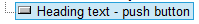 button with a label of 'heading text'