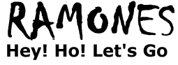  Line 1:'Ramones' displayed in a large bold angular hand writing style font with a spray can paint effect. Line 2:'Hey! Ho! Let’s Go' displayed in a smaller, standard sans serif style font.